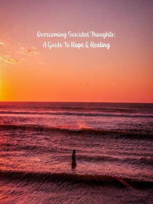 cover image of Overcoming Suicidal Thoughts